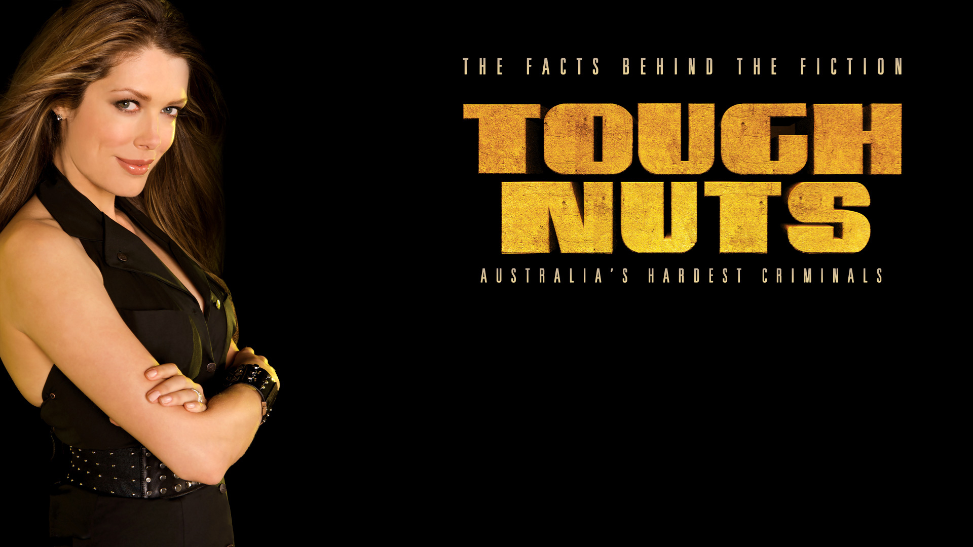 Tough Nuts Australia s Hardest Criminals TV Series 2010 2012 