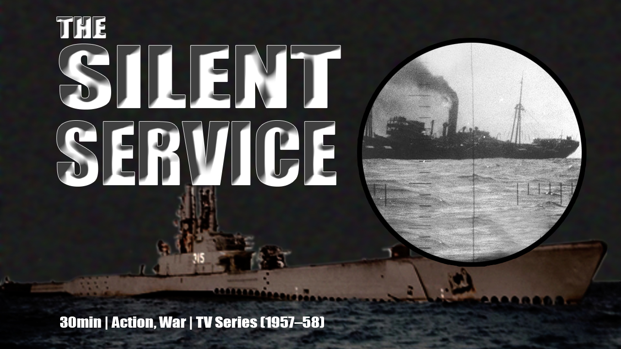 The Silent Service Episodes Tv Series 1957 2013