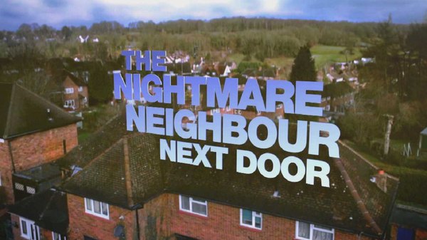 The Nightmare Neighbour Next Door Season 2 Episode 4