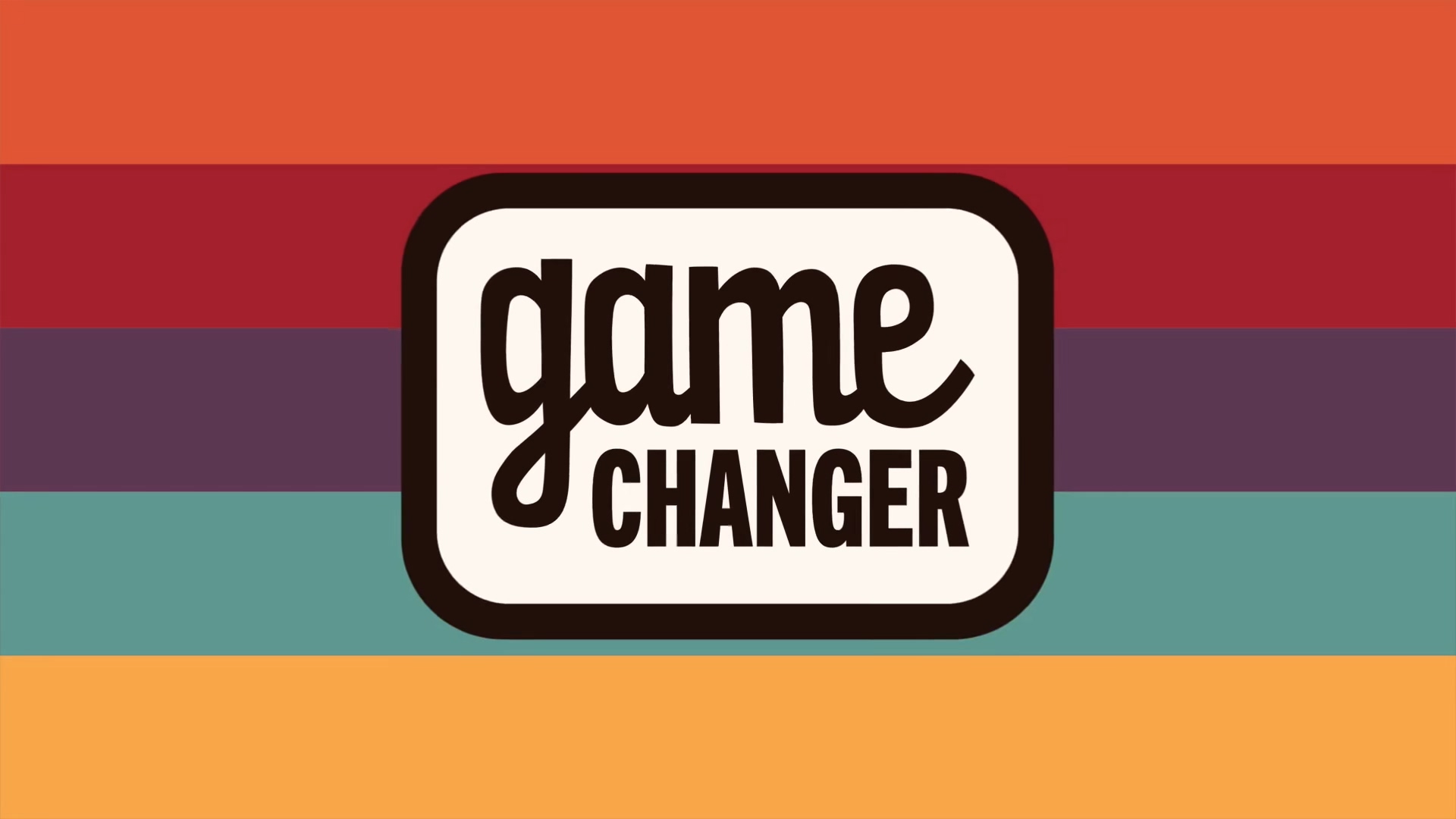 Game Changer (TV Series 2019 Now)