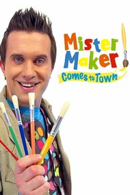 Mister Maker Comes To Town (TV Series 2010 - 2011)