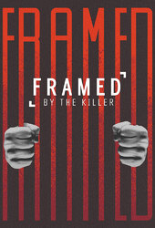 Framed By The Killer