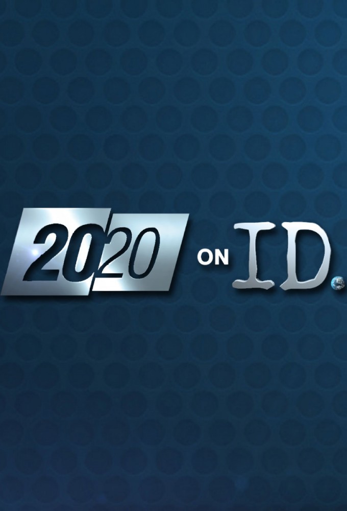 20/20 on ID (TV Series 2011 Now)