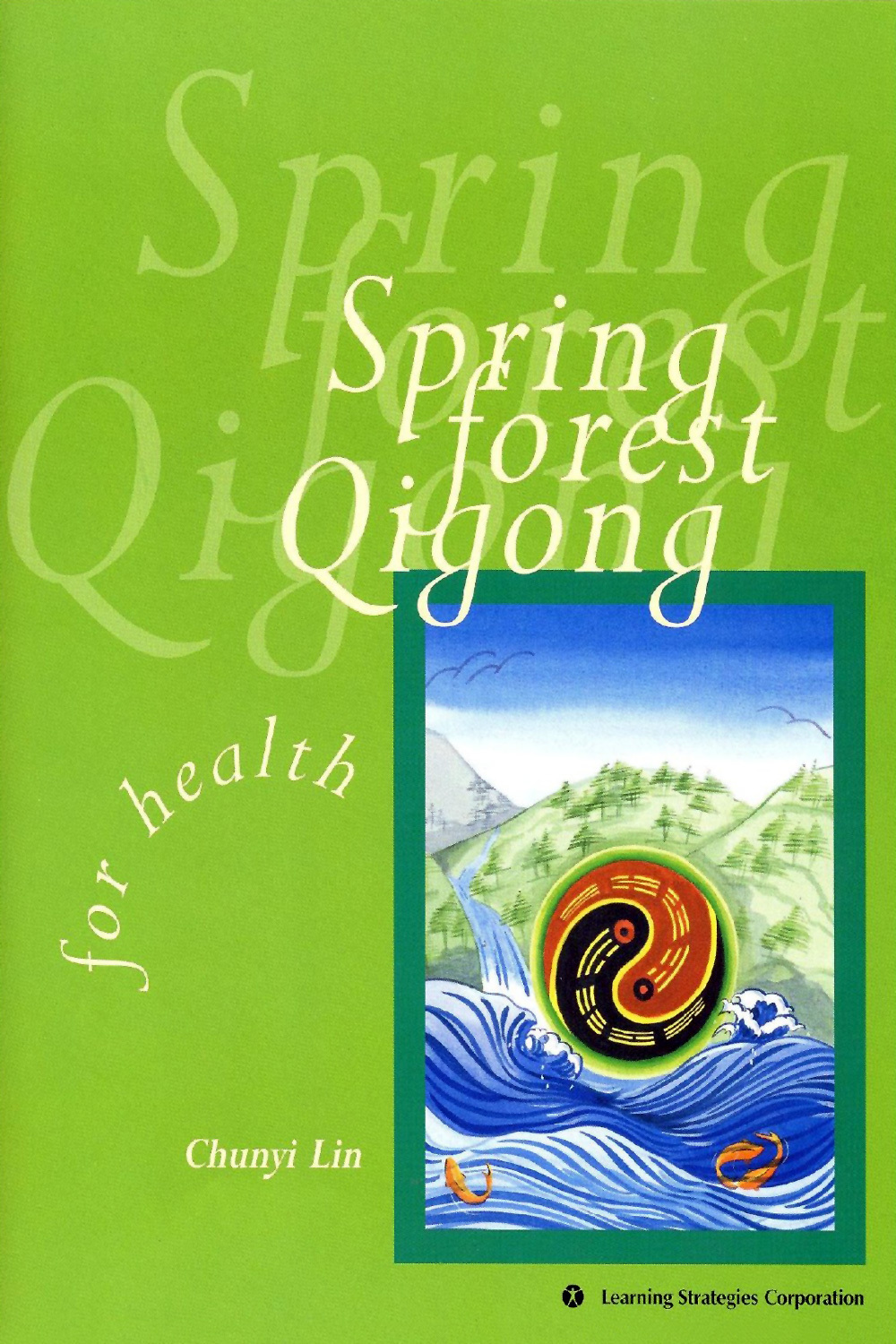Spring Forest Qigong, Level 1 For Health (2000)
