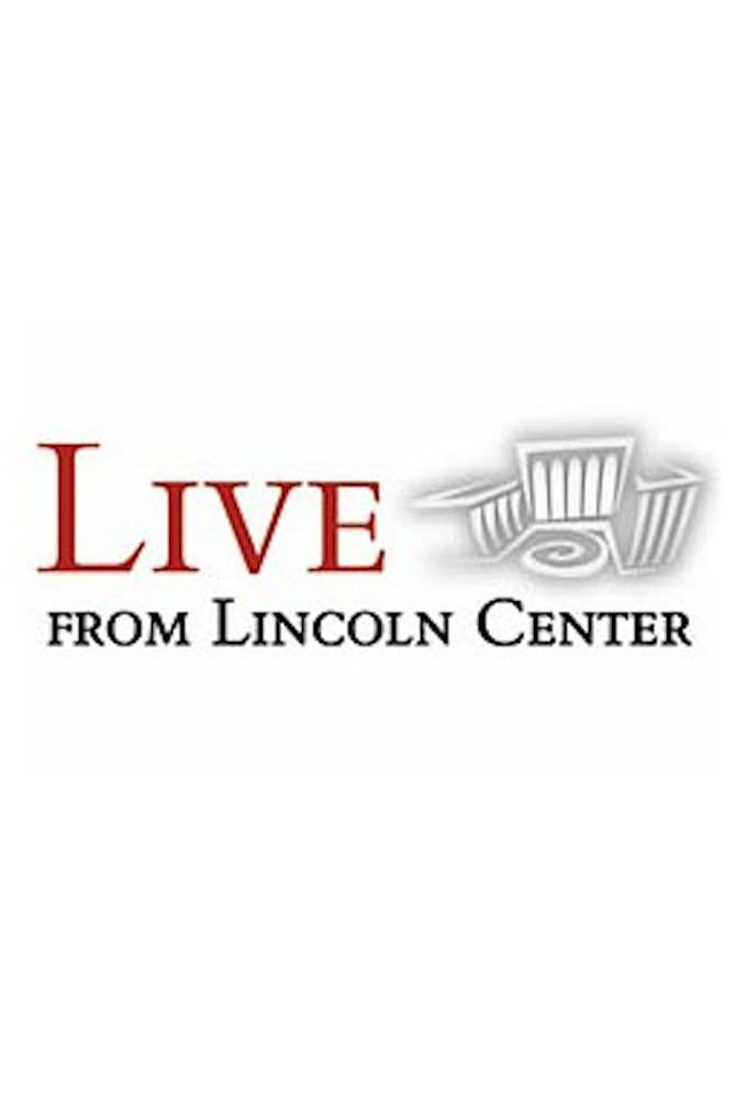 Live from Lincoln Center (TV Series 1986 Now)