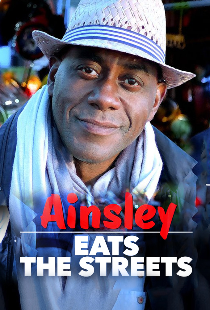 Ainsley Eats the Streets (TV Series 2015)