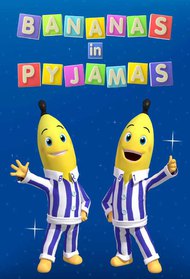 Bananas In Pyjamas (TV Series 2011 - 2013)