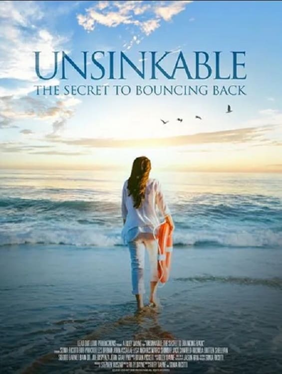 Unsinkable: The Secret To Bouncing Back (2019)