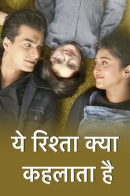 Yeh Rishta Kya Kehlata Hai (TV Series 2009 - Now)