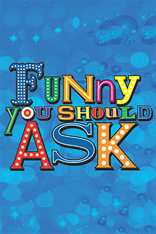 funny-you-should-ask-tv-series-2017