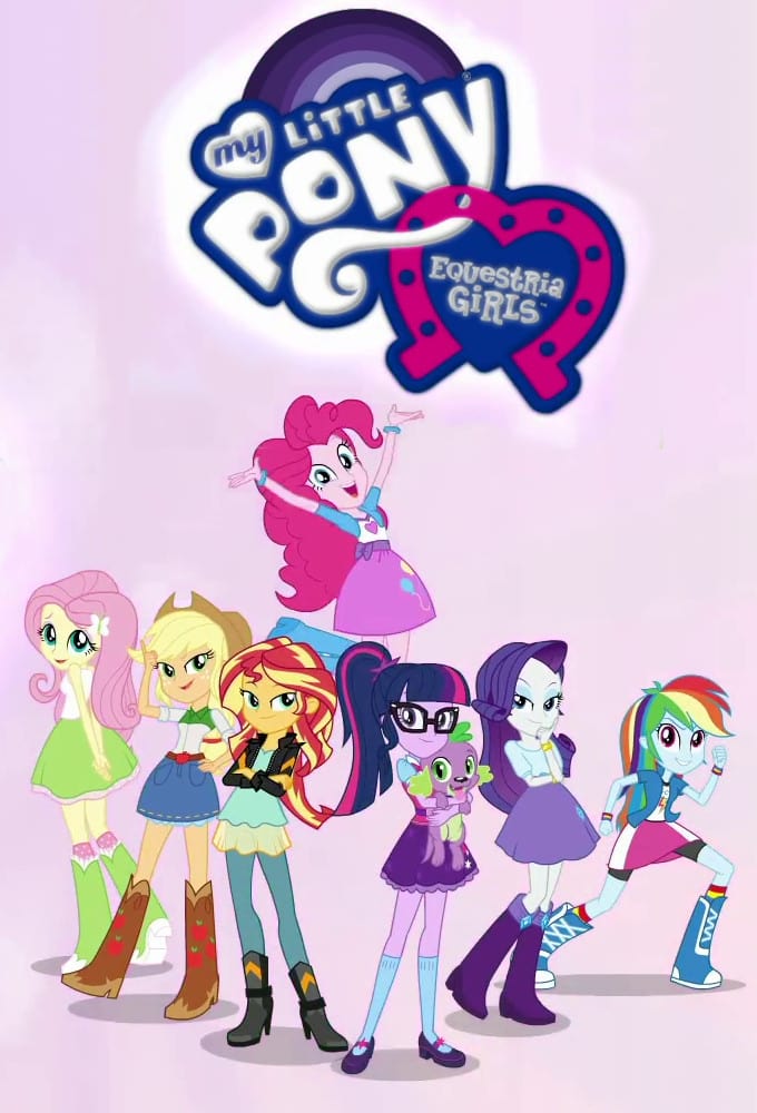  My  Little  Pony  Equestria  Girls  Better Together TV Series 